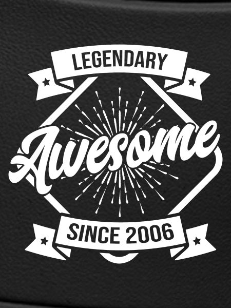 Legendary Awesome since 2006