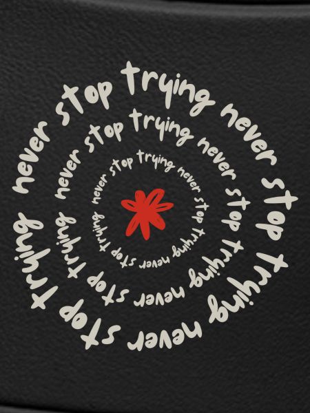 Never stop trying