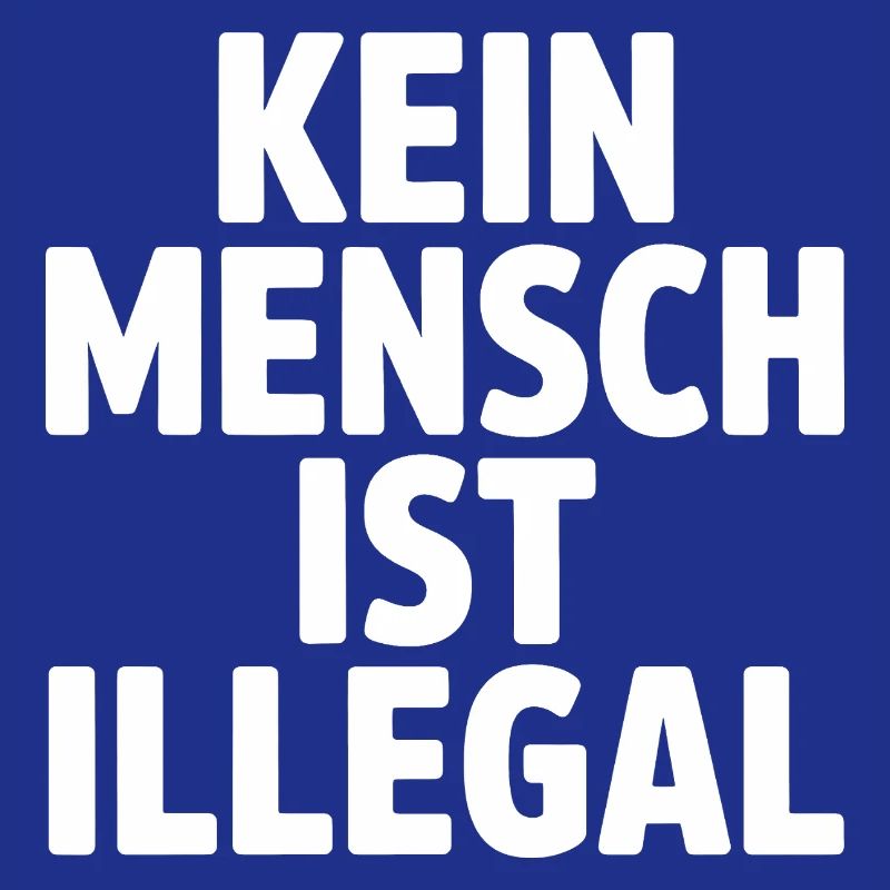 No One Is Illegal - Against the Right