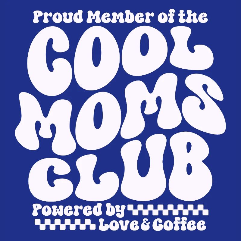 Mama Geschenk Muttertag - Cool Moms Club