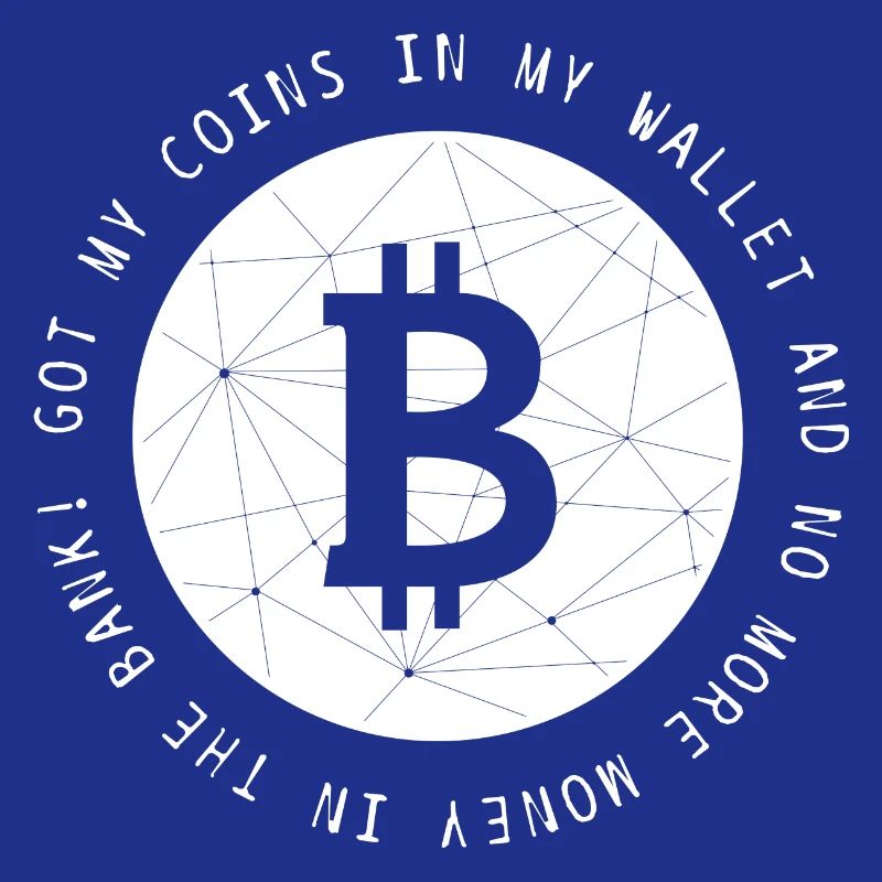 Bitcoin BTC Crypto Crypto funny cool saying