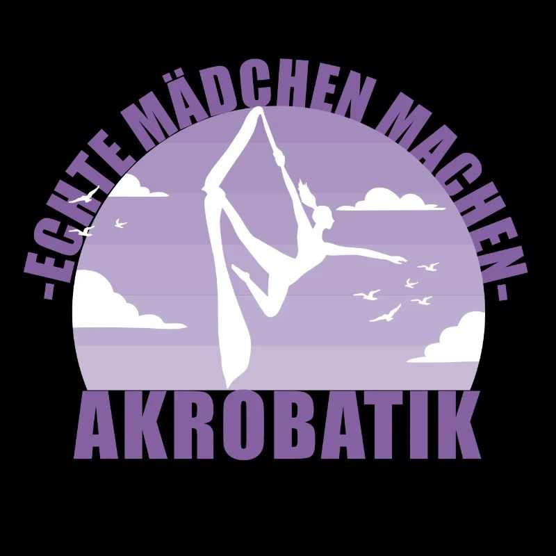 Echte Mädchen machen Akrobatik! Geschenk