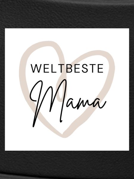 Weltbeste Mama