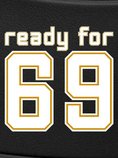 Ready for 69