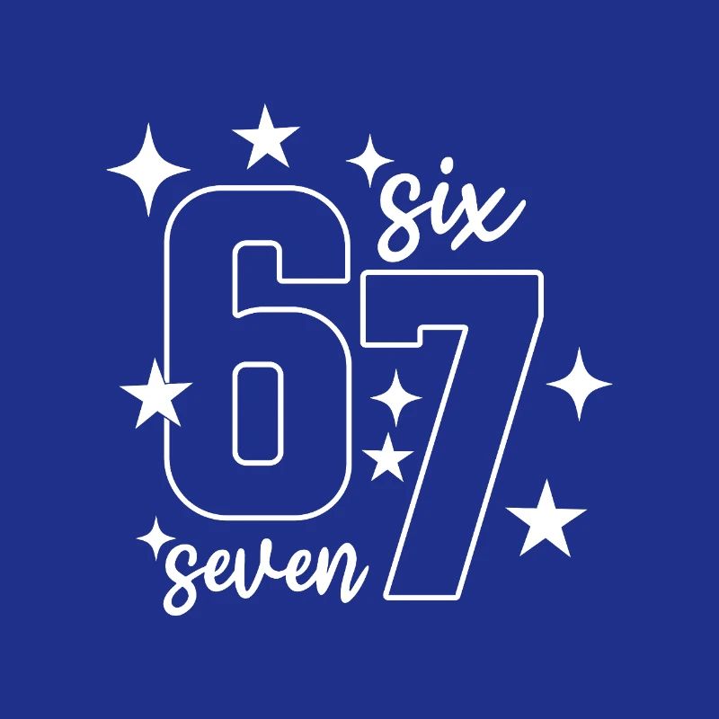 67 - Six Seven SixSeven 6-7