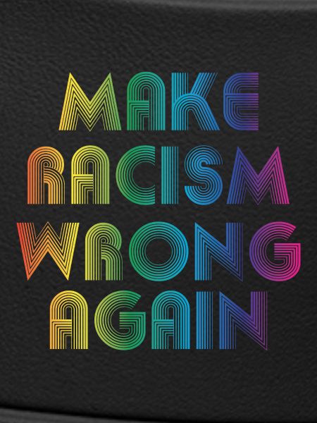 make racism wrong again