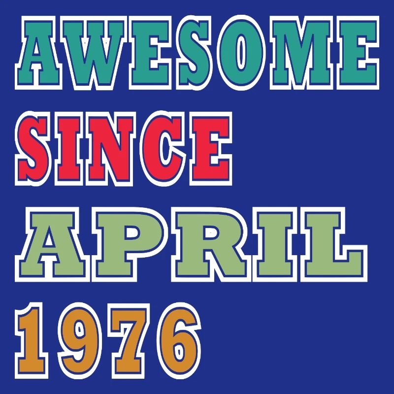 Awesome Since April 1976