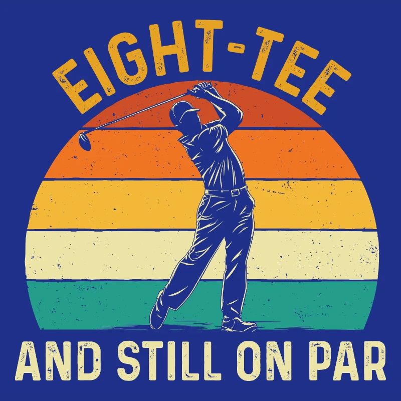 Eight Tee Still On Par 80th Golf Birthday