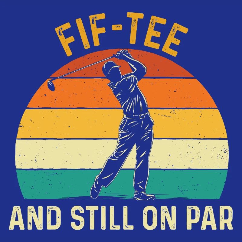 Fif Tee Still On Par 50th Golf Birthday