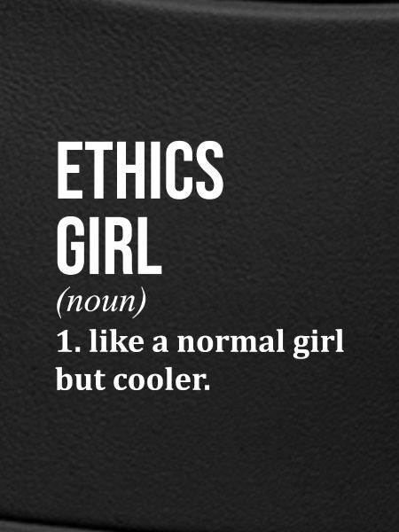 Ethics Ethics Ethics