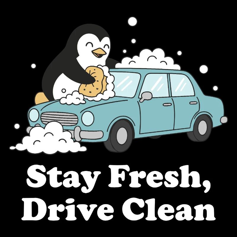 Stay Fresh Drive Clean Penguin