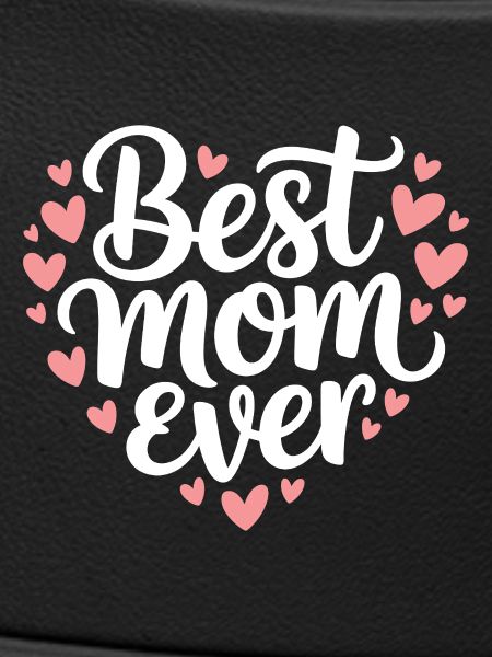 Die beste Mutter aller Zeiten