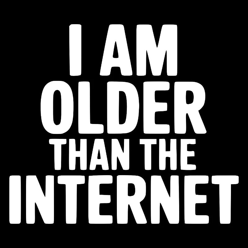 Ich bin älter als das Internet