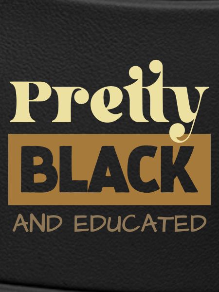 Pretty Black & Educated Tee