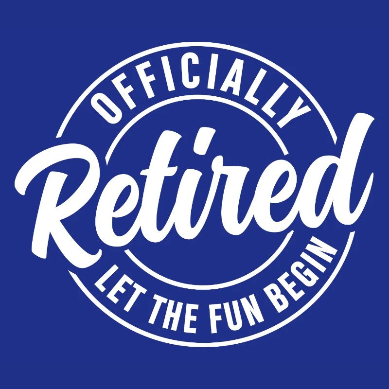 Retired Let The Fun Begin