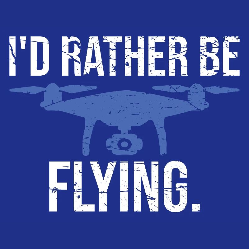 Drone pilot I would rather fly