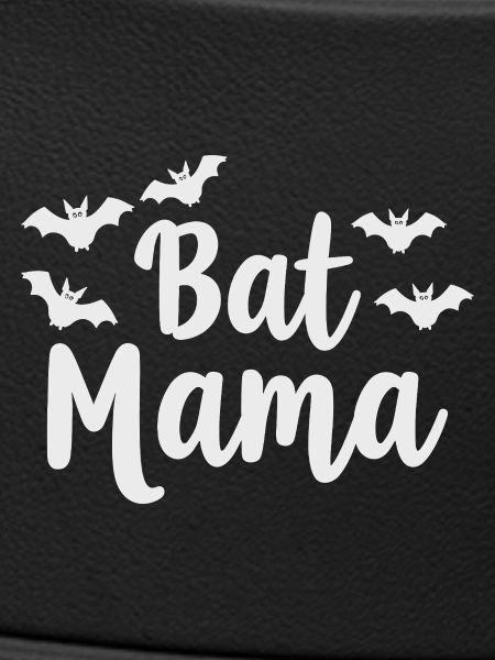 Bat Mama – Fledermaus Mutter Statement