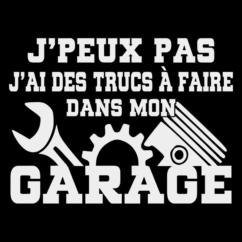 I Can't I Garage Humor DIY
