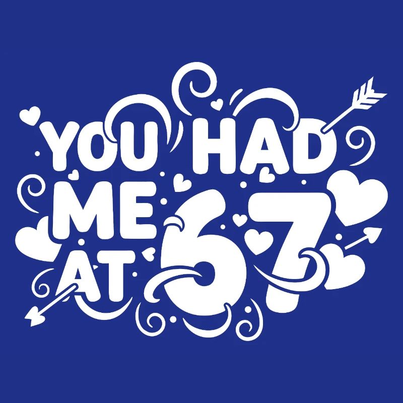 Tu m’as eu à 67 s’amuser, 67 chiffres la Saint-Valentin