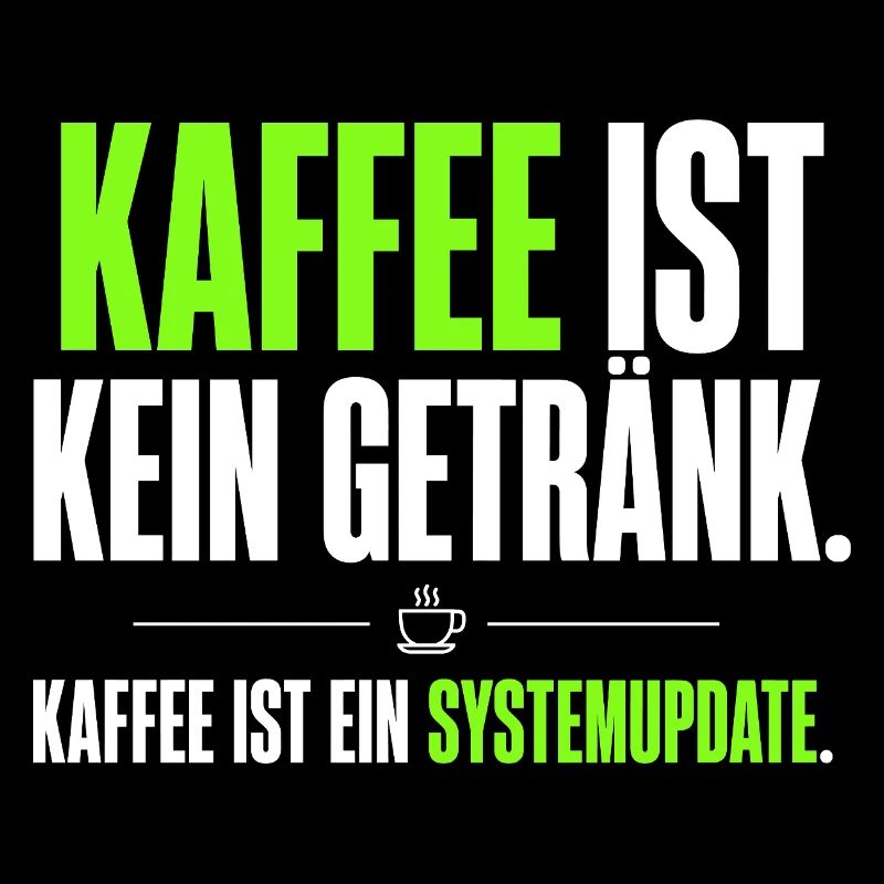 Kaffee ist kein Getränk – Systemupdate