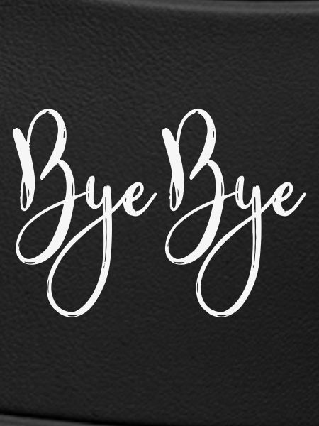 Bye bye