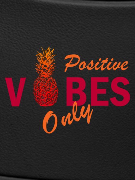 positive vibes only