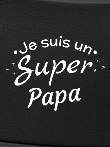 Funny Super Dad Statement
