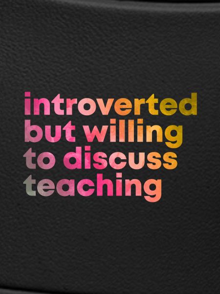 Teaching Teaching Teaching