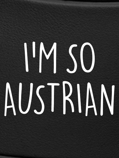 I'M SO AUSTRIAN Austria