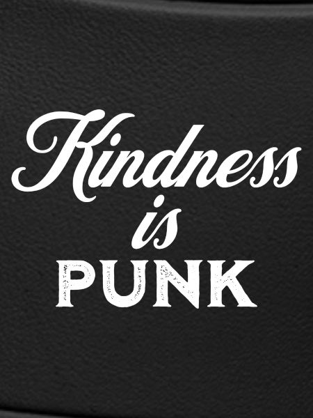 Kindness is Punk