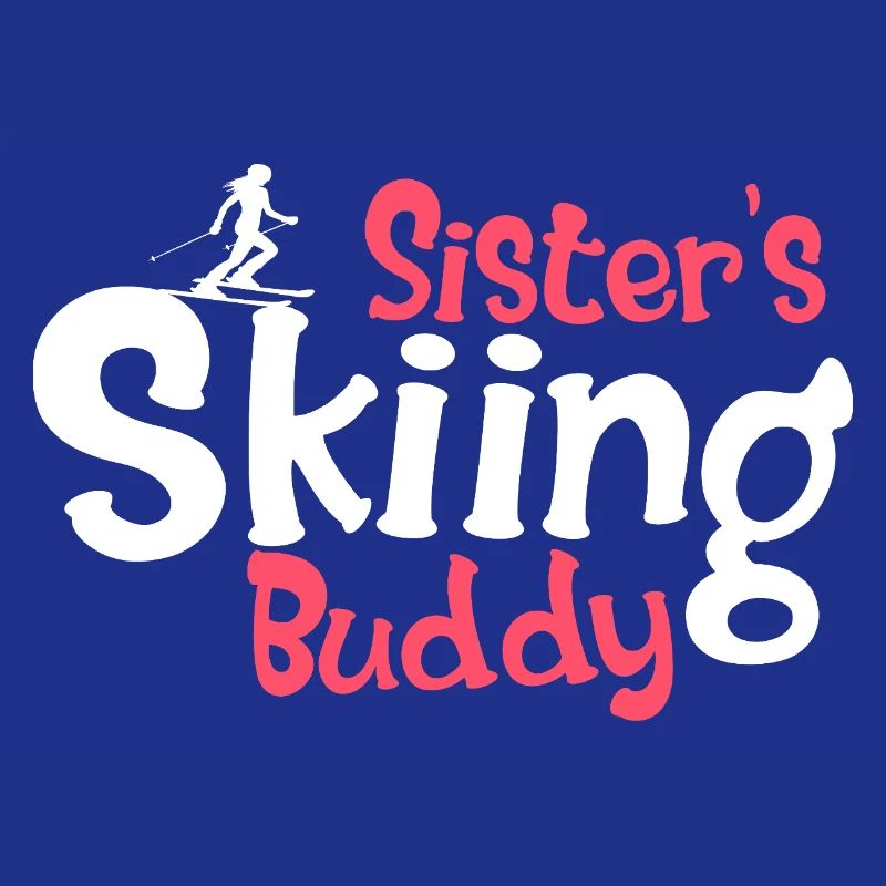 Funny Ski Lovers Graphic for Sisters