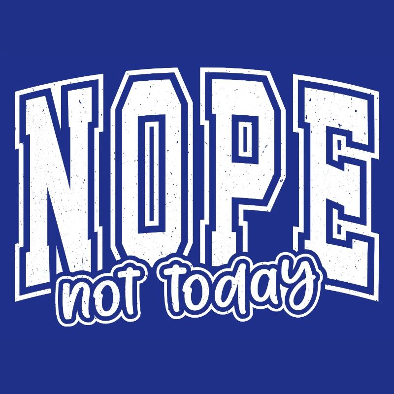NOPE Not Today Typografie