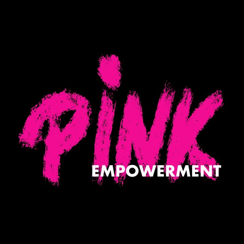 PINK Empowerment/ pink ribbon