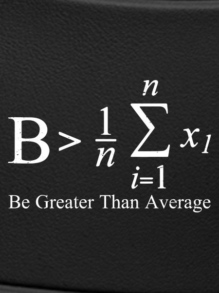 Be Greater Than Average