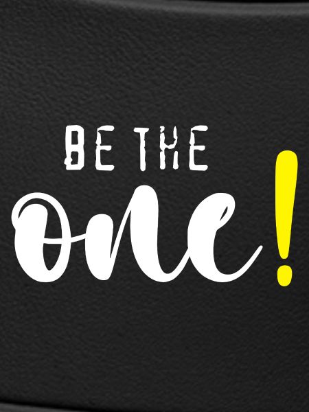 Be the one!