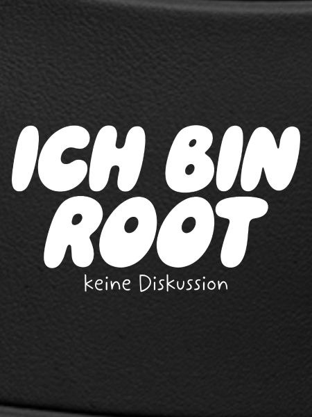 I'm Root – No Discussion