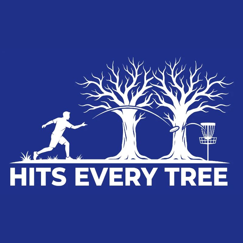 Hit Every Tree – Design drôle de disc golf