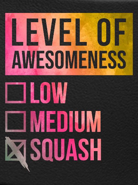 Squash Squash Squash
