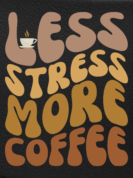 Weniger Stress, mehr Kaffee