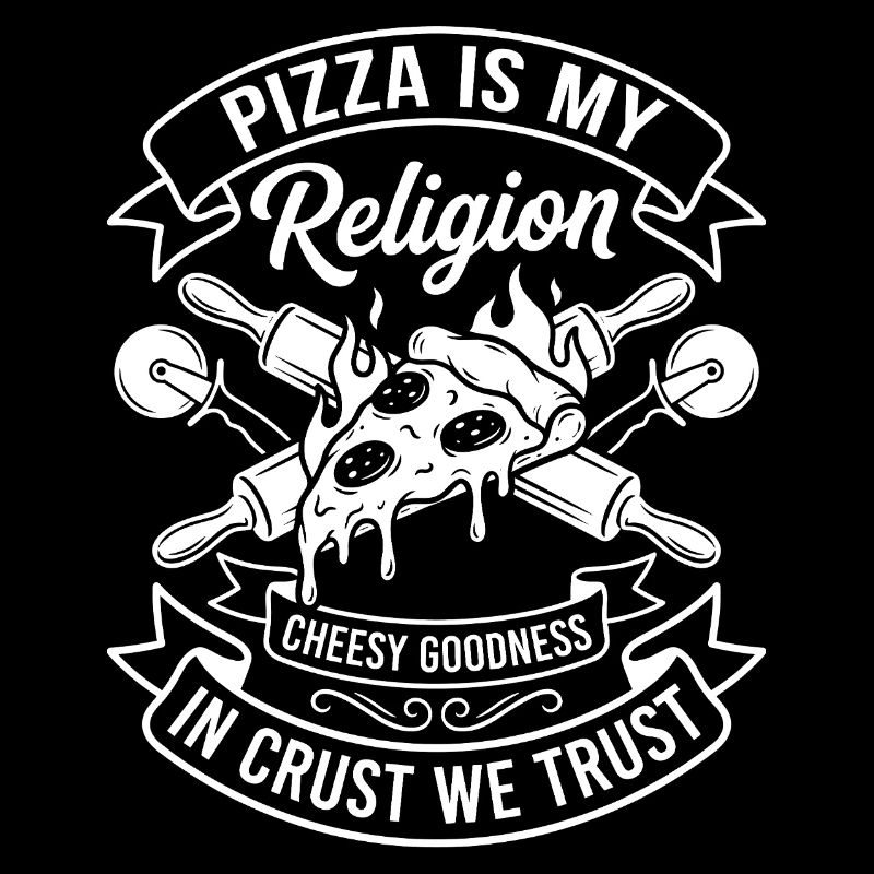 Pizza Religion Cheesy Goodness