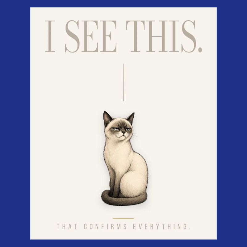 I SEE THIS. Noble Cat Introvert Meme Design