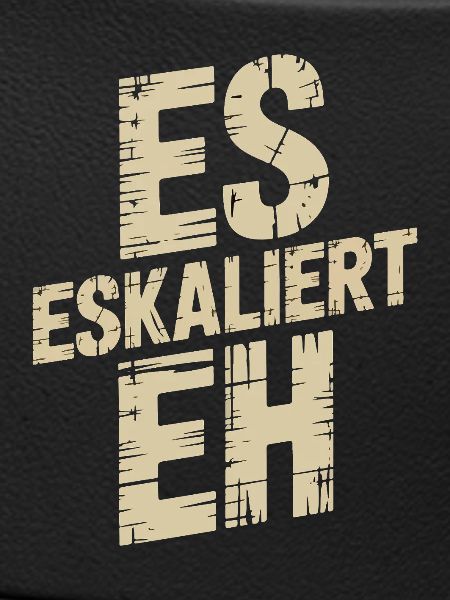 Es eskaliert EH – Distressed Text