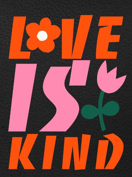 Love is kind
