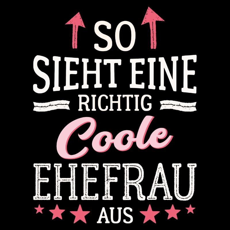 So sieht eine coole Ehefrau aus Partnerin Gattin