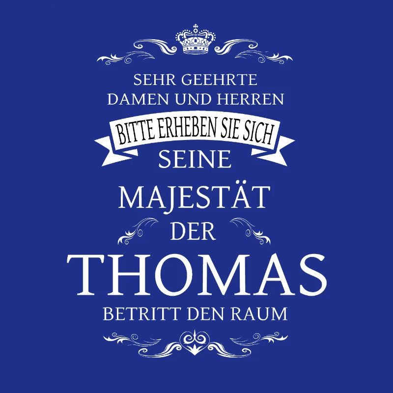 Sa Majesté Thomas entre dans la pièce