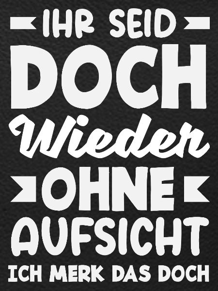 Again without supervision – sarcasm
