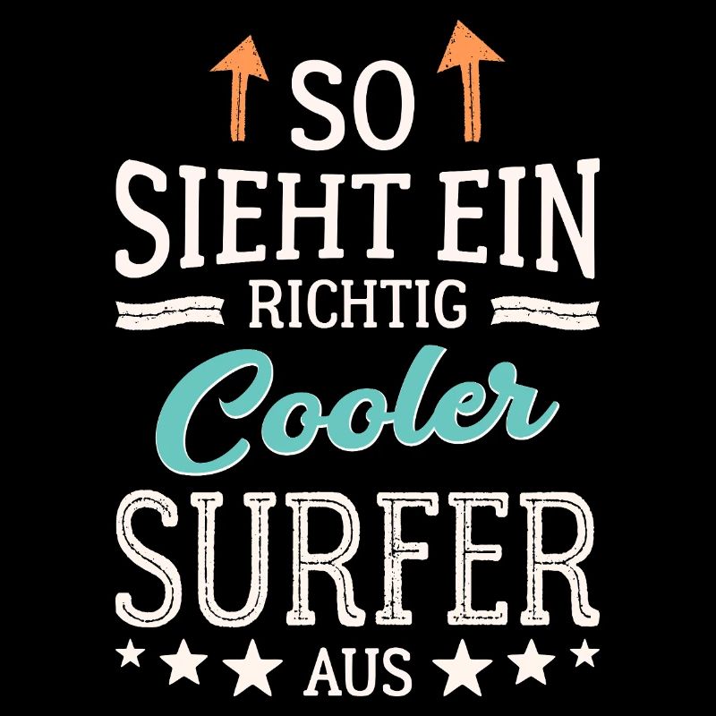 So sieht ein richtig cooler Surfer aus Surfen