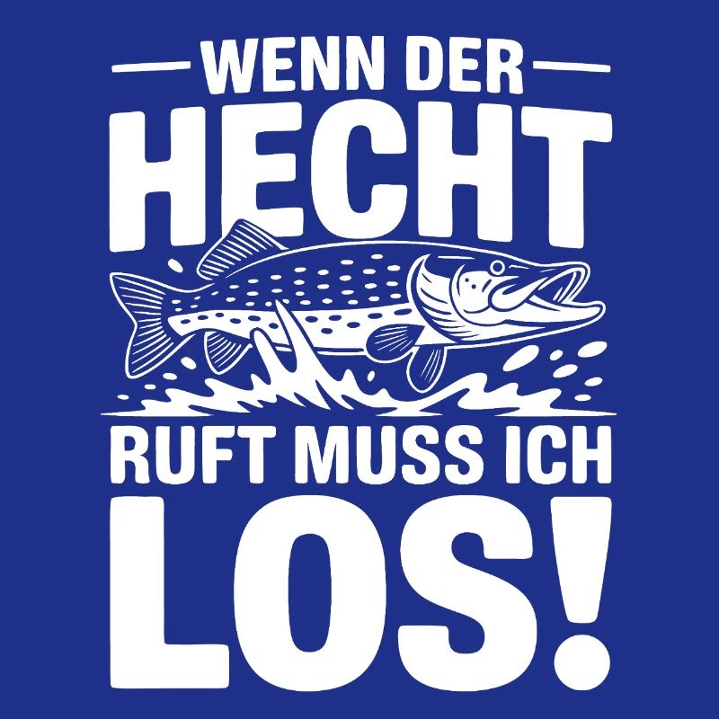 Der Hecht ruft!