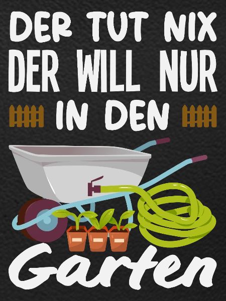 Will Nur In Den Garten