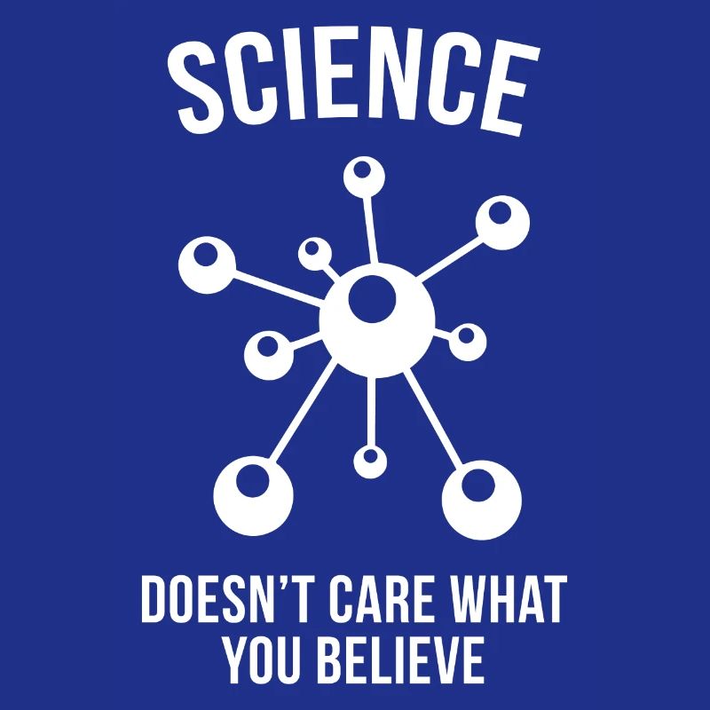 La science ne se soucie pas de ce que vous croyez